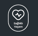 Sağlıklı Yaşam